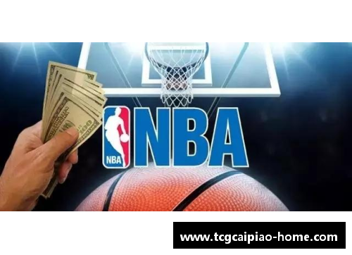tcg彩票官方网站今日NBA精彩直播：全面解析比赛亮点与球员表现